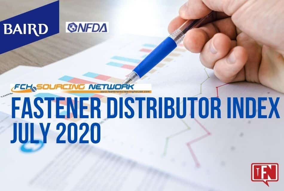 FASTENER DISTRIBUTOR INDEX (FDI) SURVEY | JULY 2020