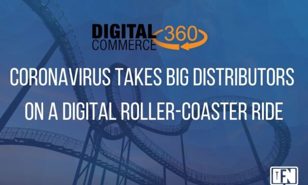 The coronavirus takes big distributors on a digital roller-coaster ride