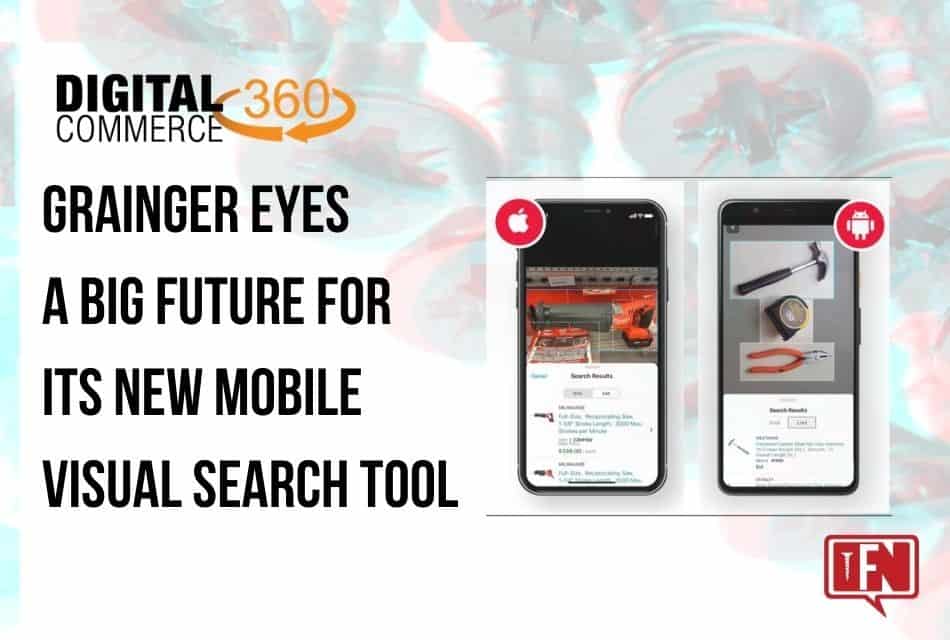 Grainger eyes a big future for its new mobile visual search tool