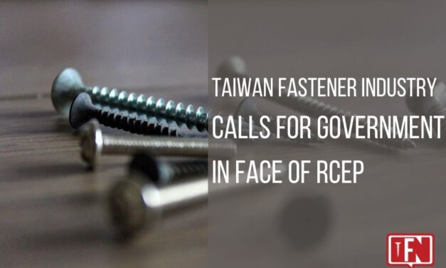 Taiwan Fastener Industry Calls for Government in Face of RCEP