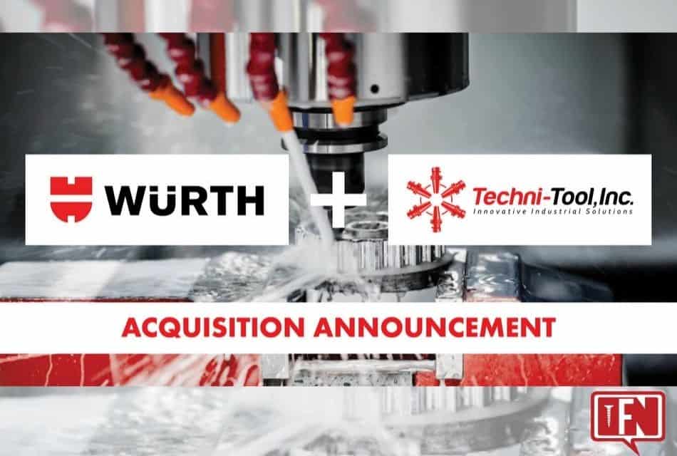 Würth Industry North America Acquires Techni-Tool, Inc