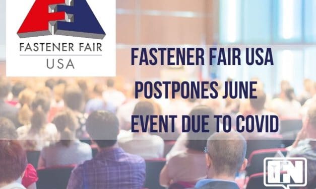 FASTENER FAIR USA POSTPONES JUNE EVENT DUE TO COVID