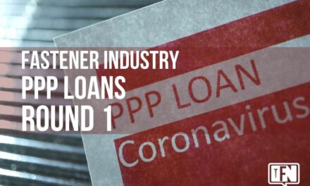 Fastener Industry PPP Loans – Round 1