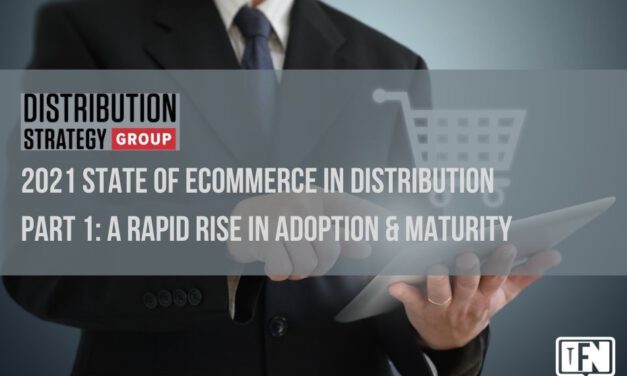 2021 State of eCommerce in Distribution Part 1: A Rapid Rise in Adoption & Maturity