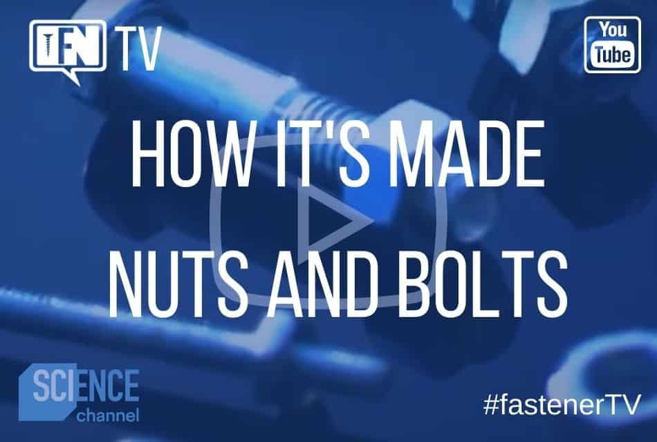How It’s Made | Nuts and Bolts