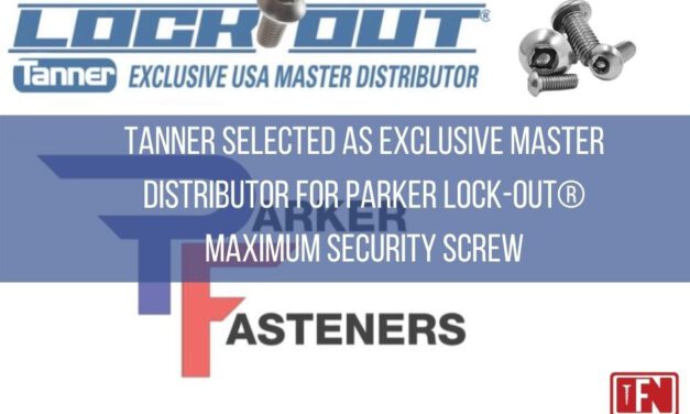 Tanner Selected as Exclusive Master Distributor for Parker Lock-Out® Maximum Security Screw