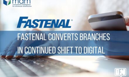 Fastenal Converts Branches in Continued Shift to Digital