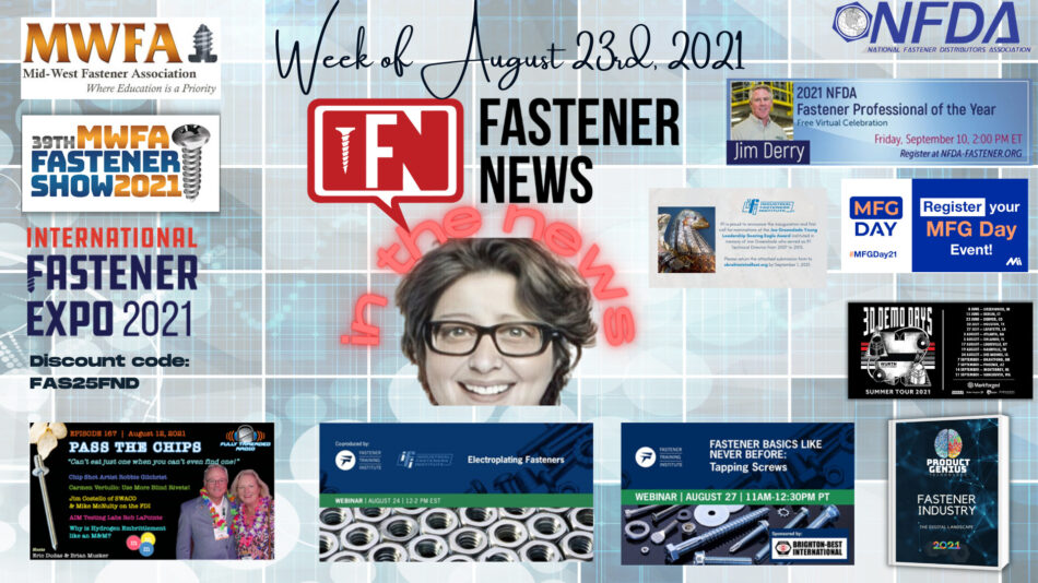IN THE NEWS with Fastener News Desk The Week of August 23, 2021