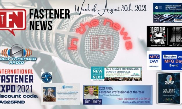 IN THE NEWS with Fastener News Desk The Week of August 30, 2021