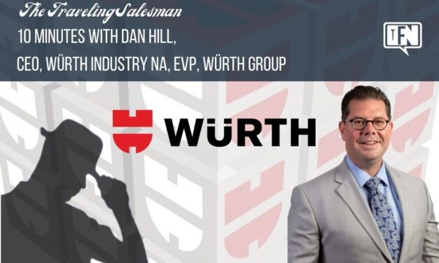 10 Minutes with Dan Hill, CEO, Würth Industry NA, EVP, Würth Group