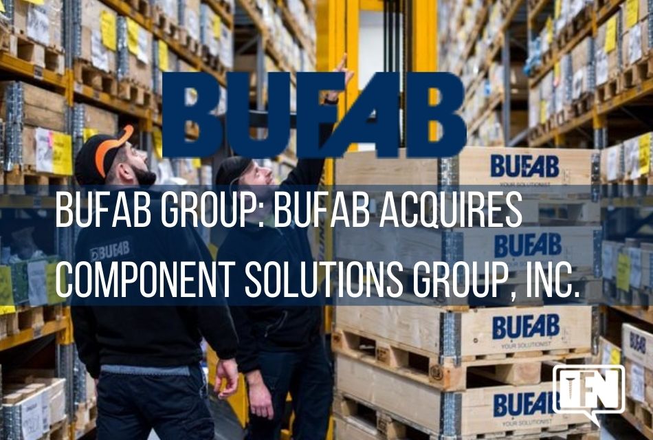 Bufab Group: Bufab Acquires Component Solutions Group, Inc.