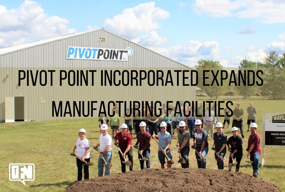 Pivot Point Incorporated Expands Manufacturing Facilities