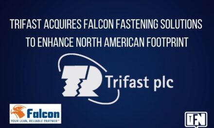 Trifast Acquires Falcon Fastening Solutions to Enhance North American Footprint
