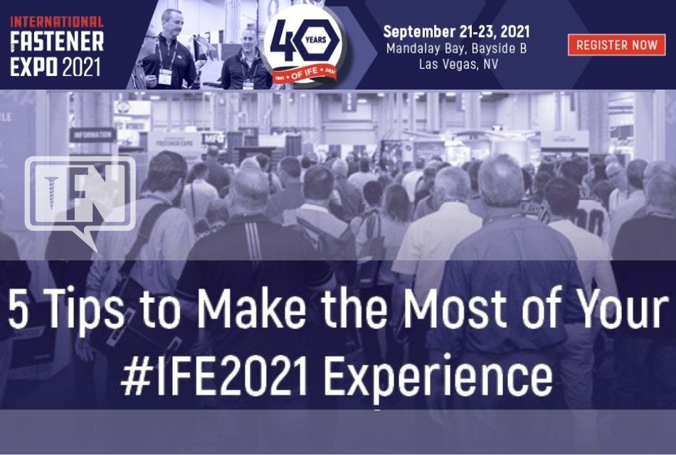5 Tips to Make the Most of Your #IFE2021 Experience!