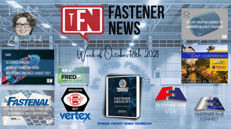 IN THE NEWS with Fastener News Desk The Week of October 18th, 2021