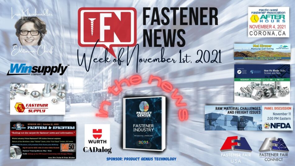 IN THE NEWS with Fastener News Desk The Week of November 1st, 2021