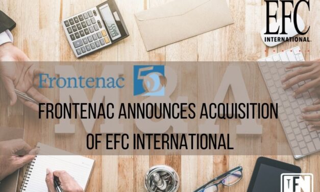 Frontenac Announces Acquisition of EFC International