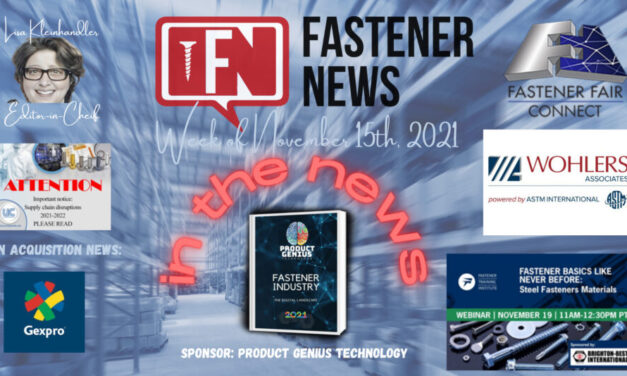 IN THE NEWS with Fastener News Desk The Week of November 15th, 2021
