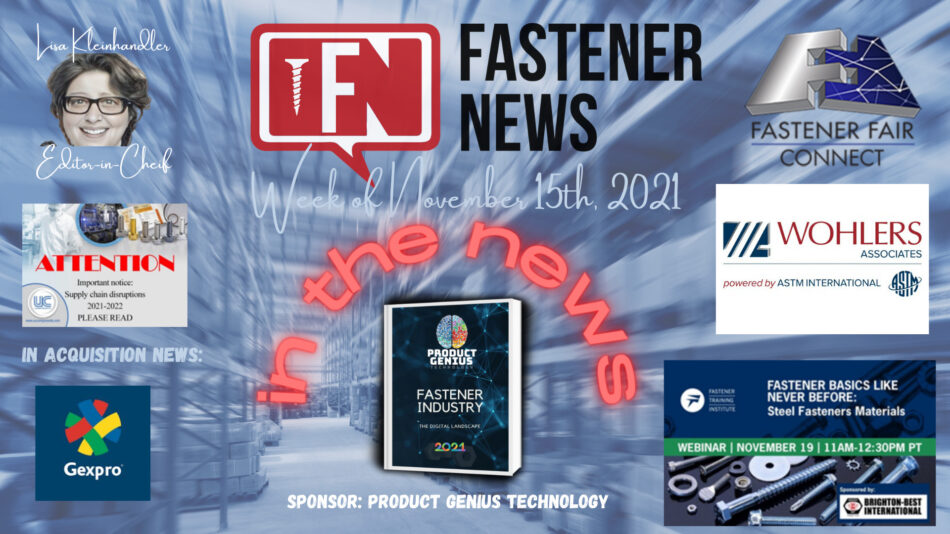 IN THE NEWS with Fastener News Desk The Week of November 15th, 2021