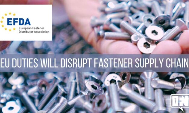 EU Duties will Disrupt Fastener Supply Chain