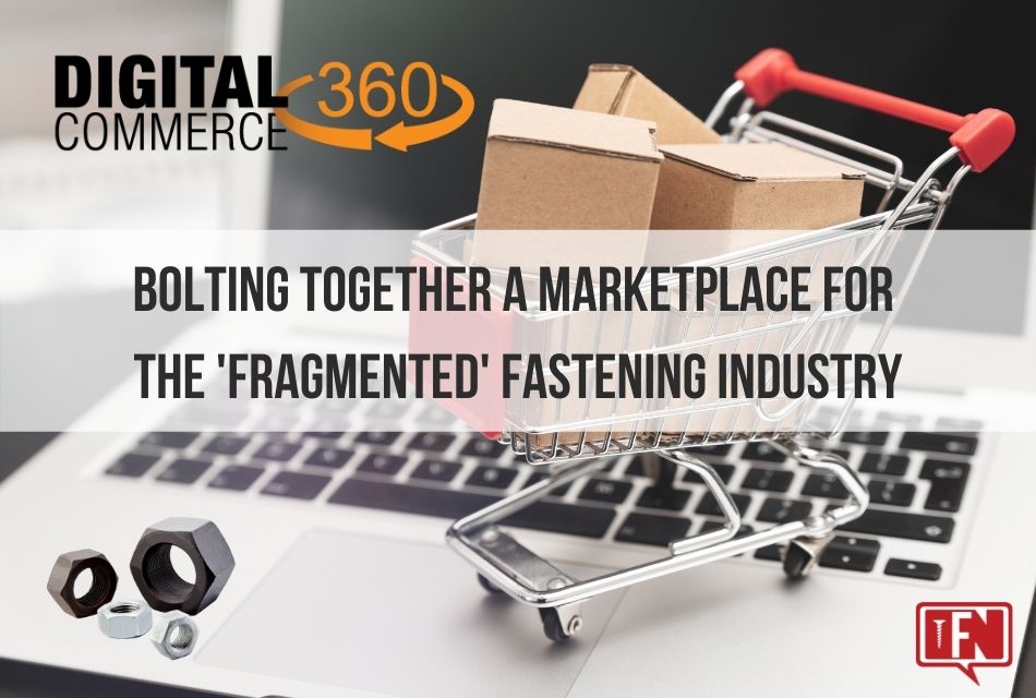 Bolting together a marketplace for the ‘fragmented’ fastening industry