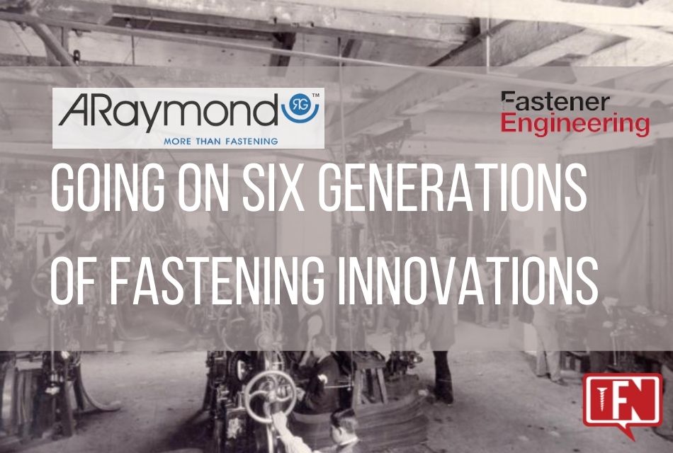 Going On Six Generations of Fastening Innovations