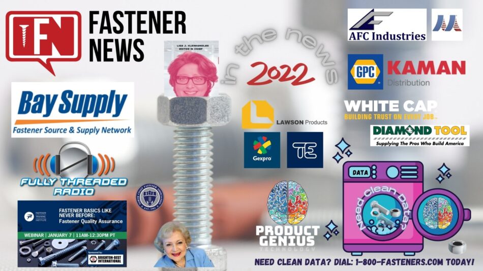IN THE NEWS with Fastener News Desk Week of January 3rd, 2022!