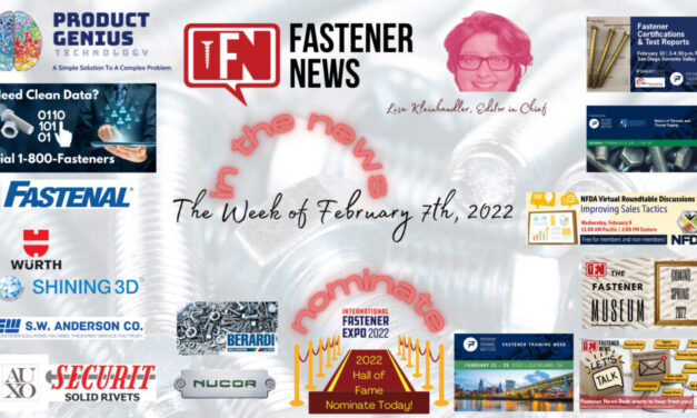 IN THE NEWS with Fastener News Desk the Week of February 7th, 2022