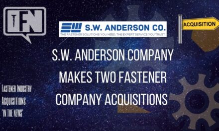 S.W. Anderson Company Makes Two Fastener Company Acquisitions
