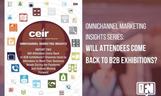Omnichannel Marketing Insights Series Will Attendees Come Back to B2B Exhibitions?