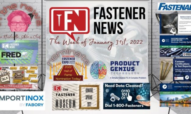 ’IN THE NEWS’ with Fastener News Desk the Week of January 31st, 2022
