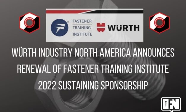 Würth Industry North America Announces Renewal of Fastener Training Institute 2022 Sustaining Sponsorship