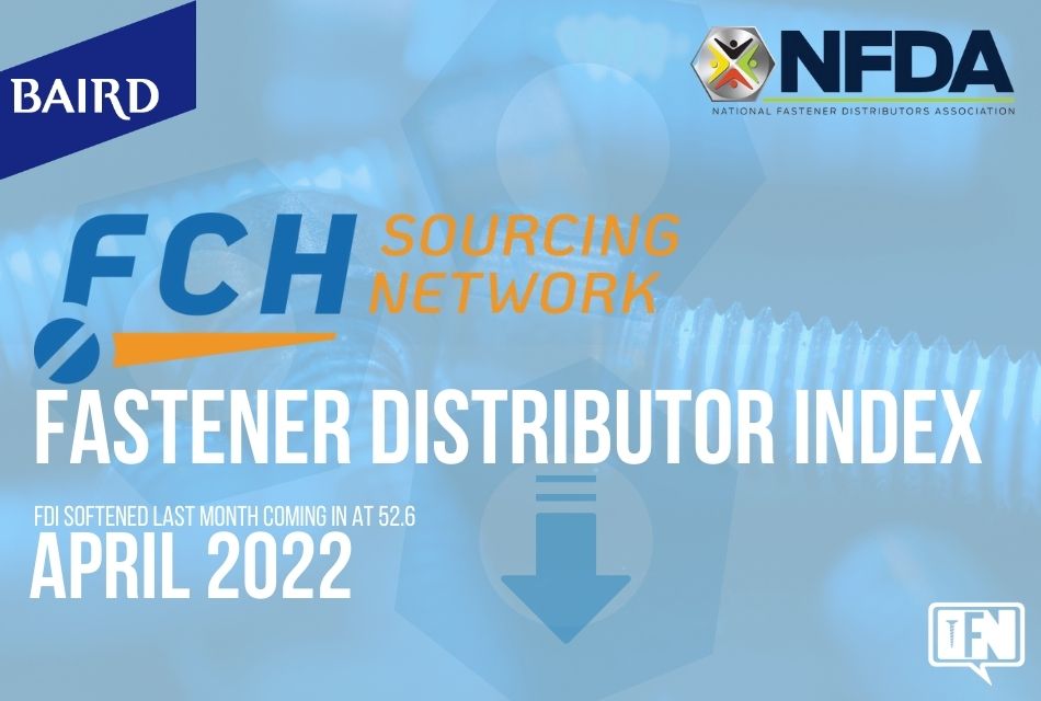 FASTENER DISTRIBUTOR INDEX (FDI) | April 2022