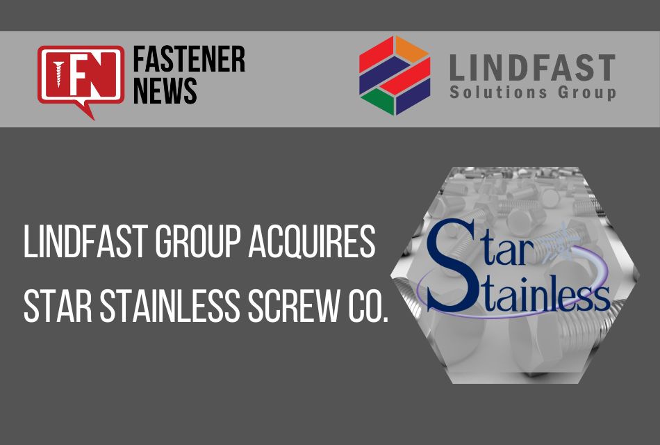 LindFast Group Acquires Star Stainless Screw Co.