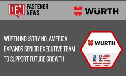 WÜRTH INDUSTRY NO. AMERICA EXPANDS SENIOR EXECUTIVE TEAM TO SUPPORT FUTURE GROWTH