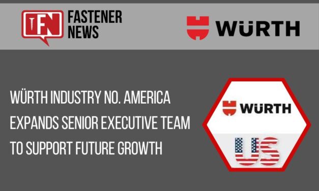 WÜRTH INDUSTRY NO. AMERICA EXPANDS SENIOR EXECUTIVE TEAM TO SUPPORT FUTURE GROWTH