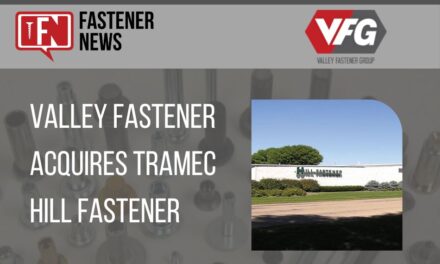 Valley Fastener Group Acquires TRAMEC Hill Fastener
