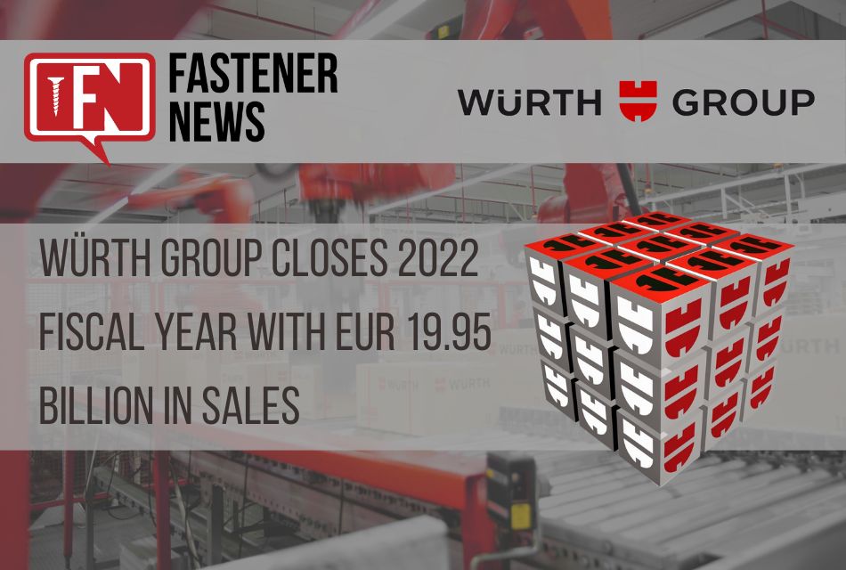 Würth Group closes 2022 fiscal year with EUR 19.95 billion in sales