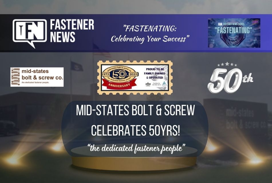 Mid-States Bolt & Screw Co. Celebrates 50yrs!