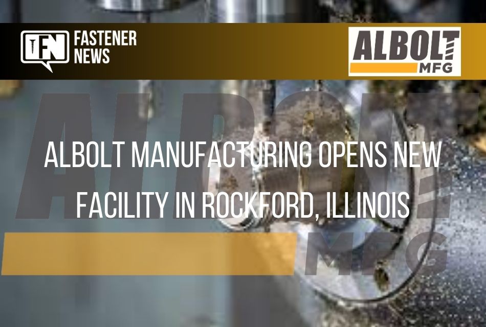 Albolt Manufacturing Opens New Facility in Rockford, Illinois