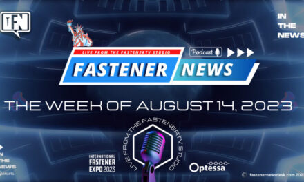 IN THE NEWS with Fastener News Desk the Week of August 14, 2023