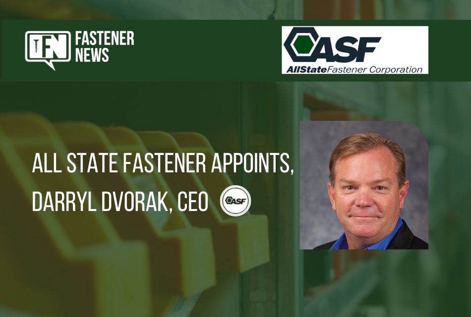 All State Fastener Appoints, Darryl Dvorak, CEO