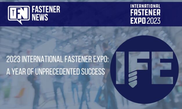 2023 International Fastener Expo: A Year of Unprecedented Success!