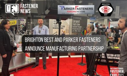 Brighton Best and Parker Fasteners Announce Manufacturing Partnership at IFE 2023 [Survey]
