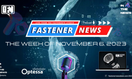 IN THE NEWS with Fastener News Desk the Week of November 6, 2023