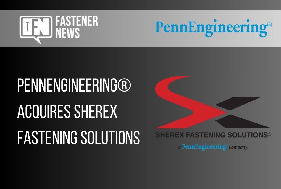 PennEngineering® Acquires Sherex Fastening Solutions