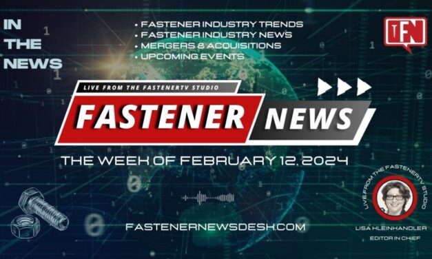 IN THE NEWS with Fastener News Desk the Week of February 12, 2024