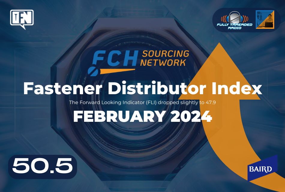 Fastener Distributor Index (FDI) | February 2024