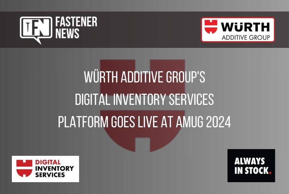 Würth Additive Group’s DIS Platform Goes Live at AMUG 2024