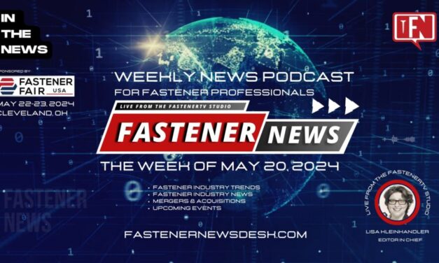 IN THE NEWS with Fastener News Desk the Week of May 20, 2024